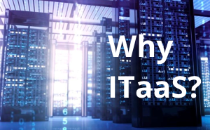 Why ItaaS?