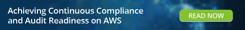 Read: Achieving Continuous Compliance and Audit Readiness on AWS