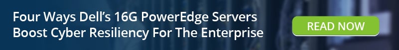 Read: 4 Ways 16G PowerEdge Servers Boost Cyber Resiliency