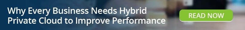Read: Why Every Business Needs Hybrid Private Cloud To Improve Performance