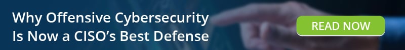 Read: Why Offensive Cybersecurity Is Now a CISOs Best Defense
