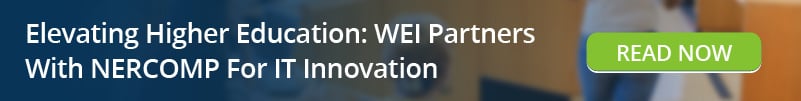 Read: Elevating Higher Education- WEI Partners With NERCOMP For IT Innovation