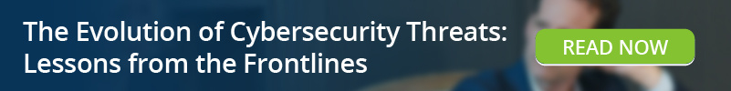 Read: The Evolution of Cybersecurity Threats Lessons from the Frontlines